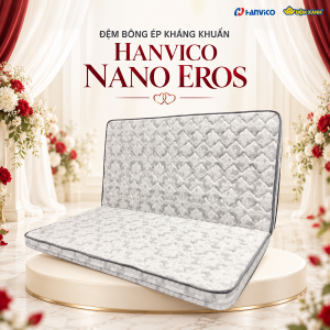 Đệm bông ép kháng khuẩn Hanvico Nano Eros